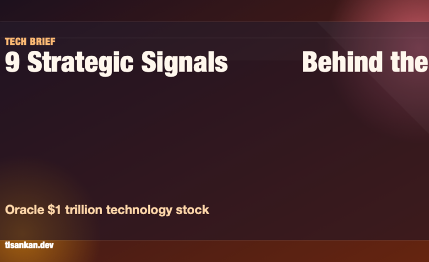 9 Strategic Signals Behind the Oracle $1 Trillion Technology Stock Debate