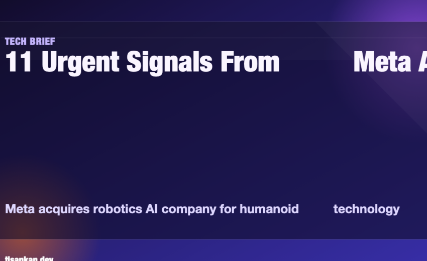 11 Urgent Signals From Meta Acquires Robotics AI Company for Humanoid Technology